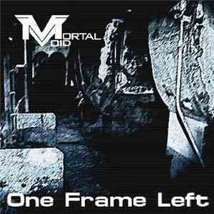 Mortal Void - One Frame Left album
