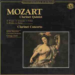 Mozart / Robert Marcellus - Cleveland Orchestra - George Szell - H. Wright / A. Schneider / I. Cohen / S. Rhodes / L. Parnas - Mozart: Clarinet Quintet - Clarinet Concerto album