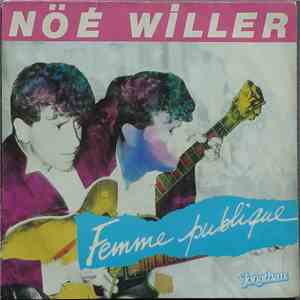 Nöé Willer - Femme Publique album