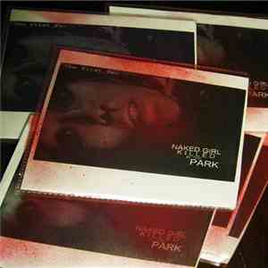 Naked Girl Killed In The Park - The First Two album