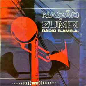Nação Zumbi - Radio S.AMB.A. album