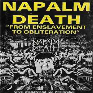 Napalm Death - From Enslavement To Obliteration album