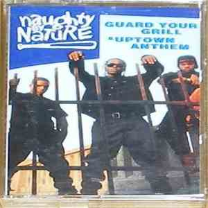 Naughty By Nature - Guard Your Grill / Uptown Anthem album