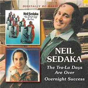 Neil Sedaka - The Tra-La Days Are Over & Overnight Success album