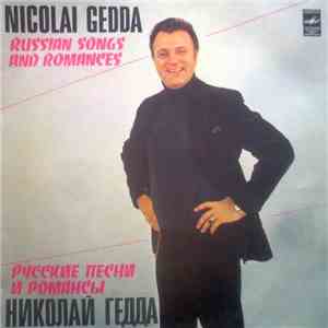 Nicolai Gedda / Николай Гедда, USSR TV And Radio Large Chorus - Russian Songs And Romances / Русские Песни И Романсы album