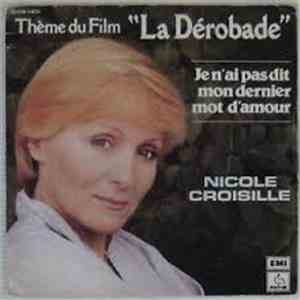 Nicole Croisille - Thème Du Film "La Dérobade" - Je N'ai Pas Dit Mon Dernier Mot D'amour album