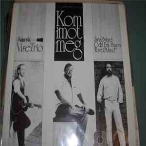 Norsk Vise Trio - Kom Imot Meg album