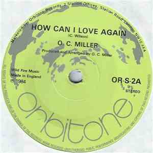 O. C. Miller - How Can I Love Again album