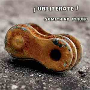 Obliterate - Something Wrong album