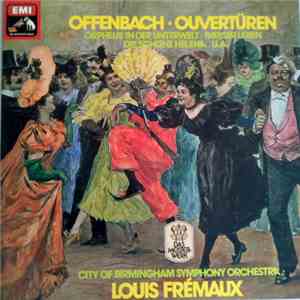 Offenbach, Louis Frémaux, City Of Birmingham Symphony Orchestra - Ouvertüren album