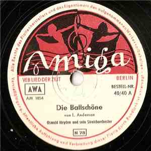 Oswald Heyden Und Sein Streichorchester - Die Ballschöne / Serenade album