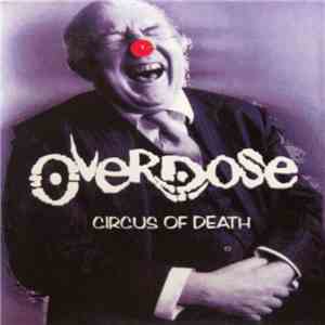 Overdose  - Circus Of Death album