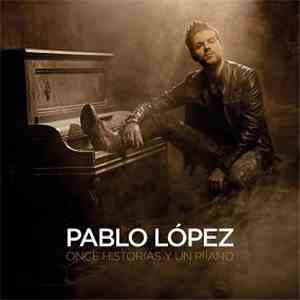 Pablo López  - Once Historias Y Un Piano album