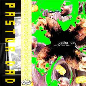 Pastor Dad - I'm The Pastor, You're The Dad. album