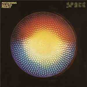 Patchworks Galactic Project - Space album