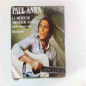 Paul Anka - La Mujer De Mi Mejor Amigo (My Best Friend's Wife) / Dannon album