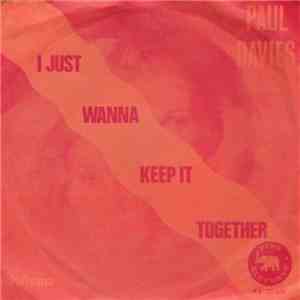 Paul Davis  - I Just Wanna Keep It Together album