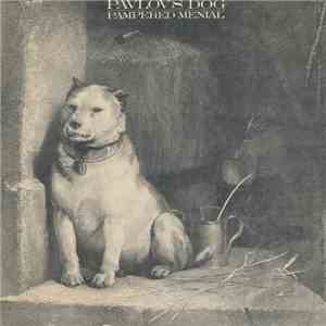 Pavlov's Dog - Pampered Menial album