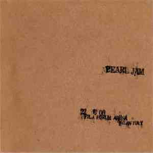 Pearl Jam - 22 6 00 - Fila Forum Arena - Milan, Italy album