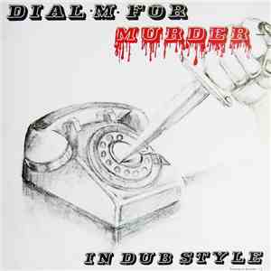 Phil Pratt & Sunshot Band, The - Dial ·M· For Murder - In Dub Style album