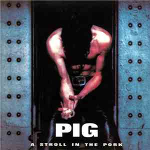 Pig - A Stroll In The Pork album