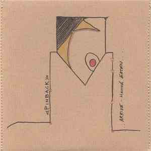Pinback - Arrive - Having Eaten album