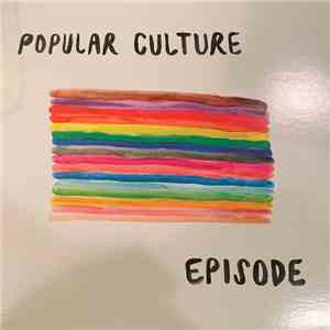 Popular Culture - Episode album