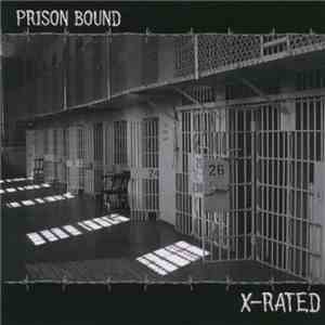 Prison Bound - X-Rated album