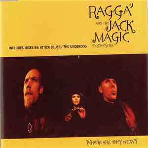 Ragga And The Jack Magic Orchestra - Where Are They Now ? album