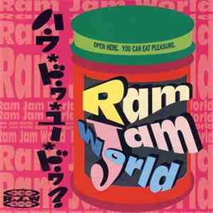 Ram Jam World - ハウ・ドゥ・ユー・ドゥ? album