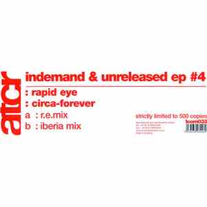 Rapid Eye  - Indemand & Unreleased EP #4 album