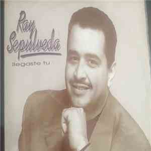 Ray Sepúlveda - Llegaste Tú album