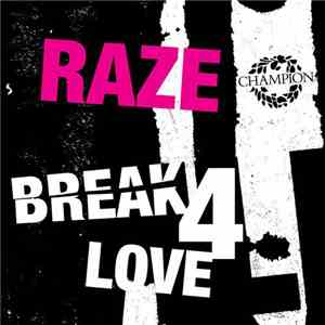 Raze - Break 4 Love (2011 Remixes) album