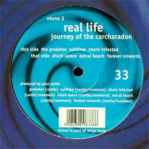 Real Life  - Journey Of The Carcharadon album
