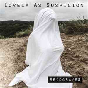 Reidgraves - Lovely as Suspicion album
