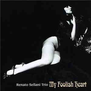 Renato Sellani Trio - My Foolish Heart album