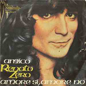 Renato Zero - Amico / Amore Si, Amore No album