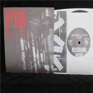 Reversing Hour - The Employ Of Darkness / Another Way To Make You High album