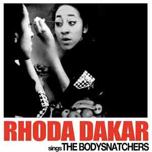 Rhoda Dakar - Rhoda Dakar Sings The Bodysnatchers album
