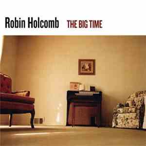 Robin Holcomb - The Big Time album