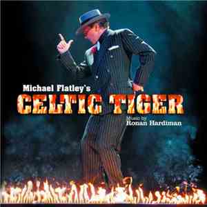 Ronan Hardiman - Michael Flatley's Celtic Tiger album