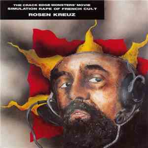 Rosen Kreuz - The Crack Edge Monsters' Movie Simulation Rape Of French Cult album