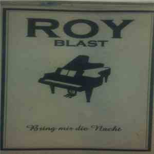 Roy Blast - Bring Mir Die Nacht album