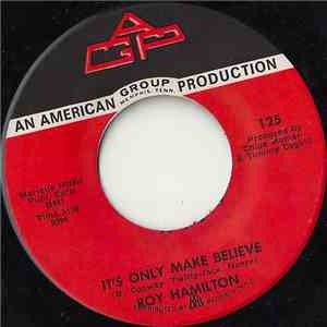 Roy Hamilton  - It's Only Make Believe / 100 Years album