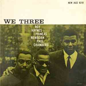 Roy Haynes With Phineas Newborn | Paul Chambers  - We Three album
