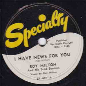 Roy Milton And His Solid Senders - I Have News For You / T-Town Twist album