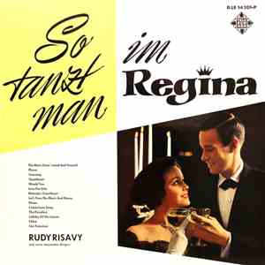 Rudy Risavy Und Seine Tanzenden Geigen - So Tanzt Man Im Regina album