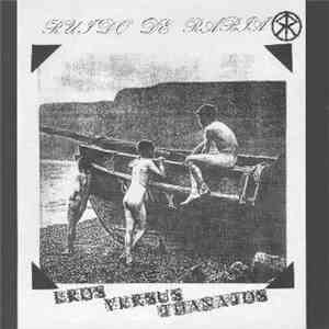 Ruido De Rabia / Ultimo Gobierno - Eros Versus Thanatos / UG album