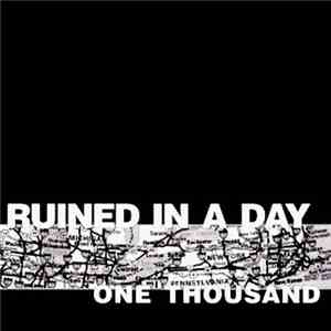 Ruined In A Day - One Thousand / Breathing Room album