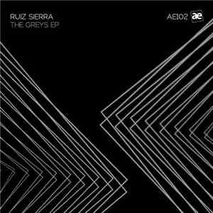 Ruiz Sierra - The Greys EP album